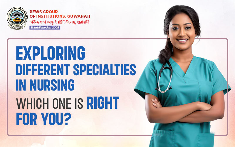 Exploring-Different-Specialties-in-Nursing--Which-One-is-Right-for-You-